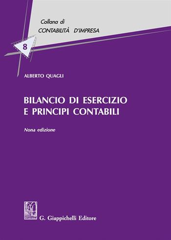 Bilancio di esercizio e principi contabili - Alberto Quagli - Libro Giappichelli 2018, Contabilità d'impresa | Libraccio.it