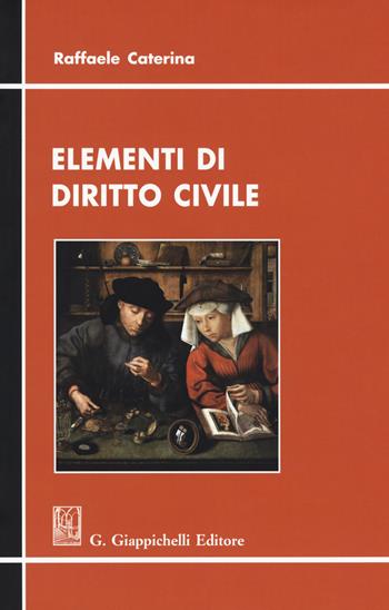Elementi di diritto civile - Raffaele Caterina - Libro Giappichelli 2018 | Libraccio.it