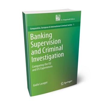 Fundamental rights in banking criminal investigation and supervision - Giulia Lasagni - Libro Giappichelli 2019 | Libraccio.it
