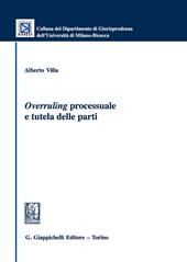 «Overruling» processuale e tutela delle parti