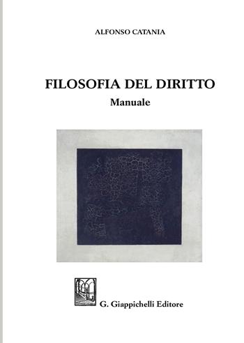Filosofia del diritto. Manuale - Alfonso Catania - Libro Giappichelli 2020 | Libraccio.it