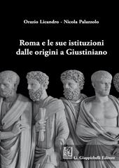 Roma e le sue istituzioni dalle origini a Giustiniano