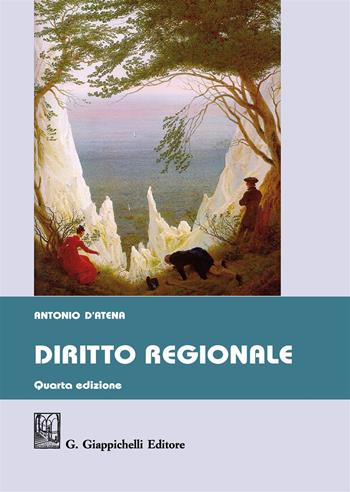 Diritto regionale - Antonio D'Atena - Libro Giappichelli 2019 | Libraccio.it