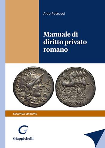 Manuale di diritto privato romano - Aldo Petrucci - Libro Giappichelli 2022 | Libraccio.it