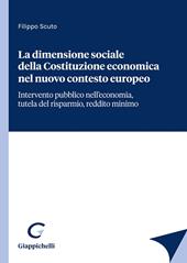 La dimensione sociale della Costituzione economica nel nuovo contesto europeo