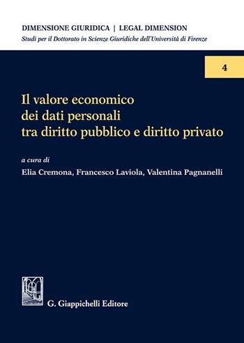 Il valore economico dei dati personali tra diritto pubblico e diritto privato  - Libro Giappichelli 2022, Dimensione giuridica. Legal dimension | Libraccio.it
