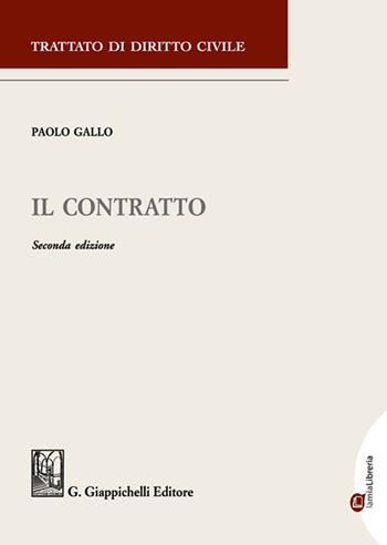 Il contratto - Paolo Gallo - Libro Giappichelli 2022, Trattato di diritto civile | Libraccio.it