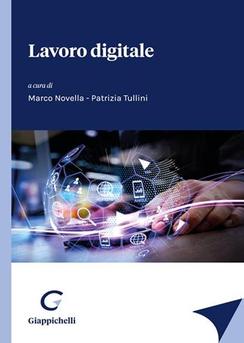 Lavoro digitale  - Libro Giappichelli 2022 | Libraccio.it