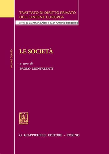 Trattato di diritto privato dell'Unione Europea. Vol. 4: Le società  - Libro Giappichelli 2023 | Libraccio.it