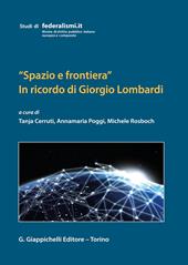 «Spazio e frontiera». In ricordo di Giorgio Lombardi