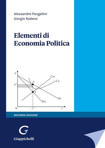 Elementi di economia politica - Carlo Piergallini, Giorgio Rodano - Libro Giappichelli 2022 | Libraccio.it