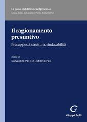 Il ragionamento presuntivo. Presupposti, struttura, sindacabilità