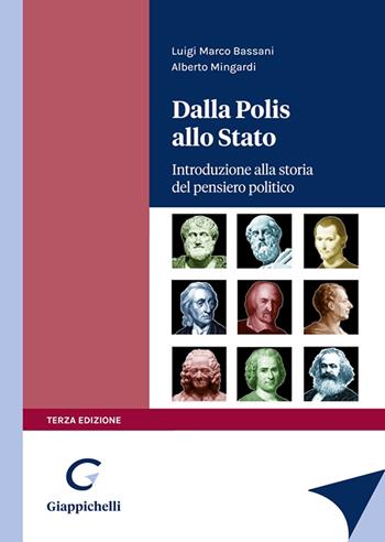 Dalla Polis allo Stato. Introduzione alla storia del pensiero politico - Luigi Marco Bassani, Alberto Mingardi - Libro Giappichelli 2022 | Libraccio.it