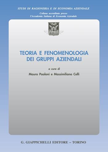 Teoria e fenomenologia dei gruppi aziendali  - Libro Giappichelli 2022, Studi di ragioneria e di economia aziendale | Libraccio.it
