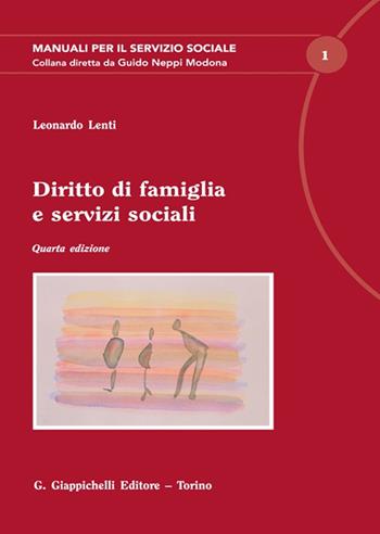 Diritto di famiglia e servizi sociali - Leonardo Lenti - Libro Giappichelli 2022, Manuali per il servizio sociale | Libraccio.it
