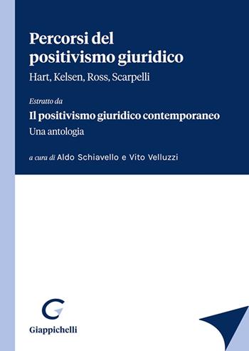 Percorsi del positivismo giuridico. Hart, Kelsen, Ross, Scarpelli. «Estratto da Il positivismo giuridico contemporaneo. Una antologia»  - Libro Giappichelli 2022 | Libraccio.it
