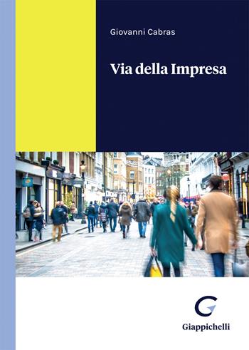 Via della Impresa - Giovanni Cabras - Libro Giappichelli 2022 | Libraccio.it