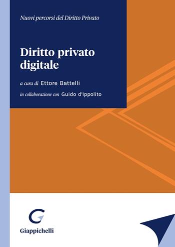Diritto privato digitale  - Libro Giappichelli 2022, Nuovi percorsi del diritto privato | Libraccio.it