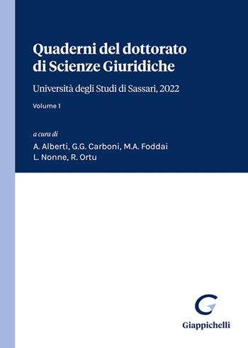 Quaderni del dottorato di Scienze Giuridiche. Università degli Studi di Sassari, 2022. Vol. 1  - Libro Giappichelli 2022 | Libraccio.it