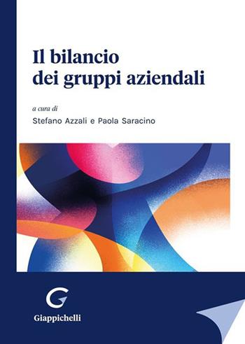 Il bilancio dei gruppi aziendali  - Libro Giappichelli 2022 | Libraccio.it