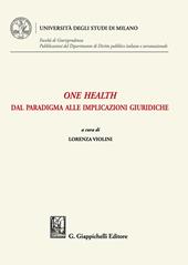 One health. Dal paradigma alle implicazioni giuridiche