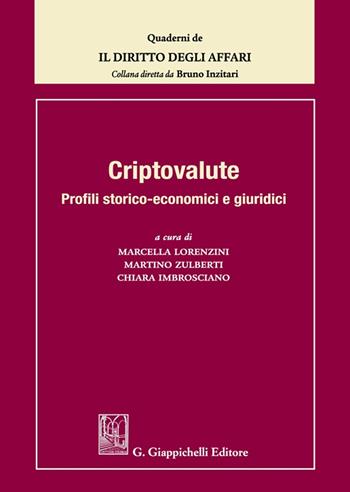 Criptovalute. Profili storico-economici e giuridici  - Libro Giappichelli 2023, Quaderni de Il diritto degli affari | Libraccio.it