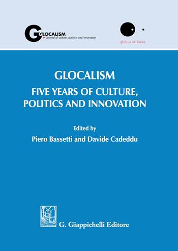 Glocalism. Five years of culture, politics and innovation  - Libro Giappichelli 2020 | Libraccio.it