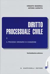 Diritto processuale civile. Vol. 2: Il processo ordinario di cognizione.