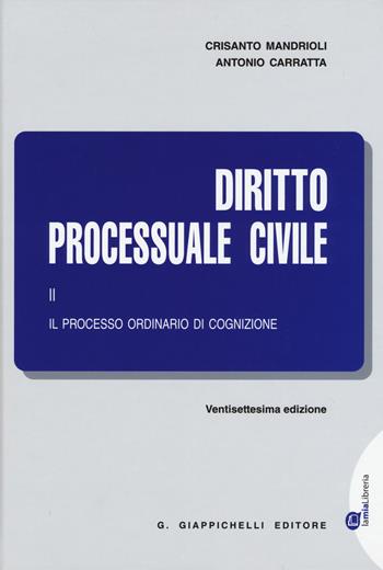 Diritto processuale civile. Vol. 2: Il processo ordinario di cognizione - Crisanto Mandrioli, Antonio Carratta - Libro Giappichelli 2019 | Libraccio.it