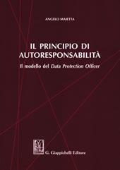 Il principio di autoresponsabilità. Il modello del Data Protection Officer