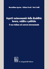 Aspetti socioeconomici della disabilità: lavoro, reddito e politiche. Il caso italiano nel contesto internazionale