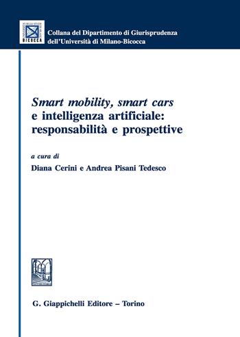 Smart mobility, smart cars e intelligenza artificiale: responsabilità e prospettive - Fabrizio Borasi - Libro Giappichelli 2020, Collana del Dipartimento Giurisprudenza dell'Università di Milano-Bicocca | Libraccio.it