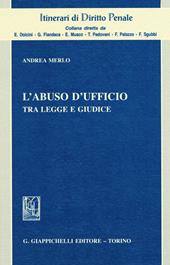 L' abuso d'ufficio. Tra legge e giudice