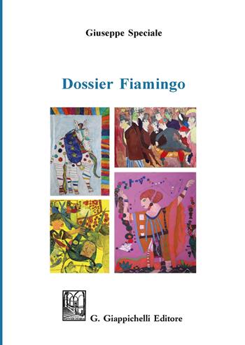 Dossier Fiamingo - Giuseppe Speciale - Libro Giappichelli 2020 | Libraccio.it