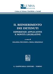 Il reinserimento dei detenuti. Esperienze applicative e novità legislative