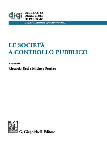 Le società a controllo pubblico  - Libro Giappichelli 2020, Univ.Palermo-Facoltà Giurisprudenza | Libraccio.it