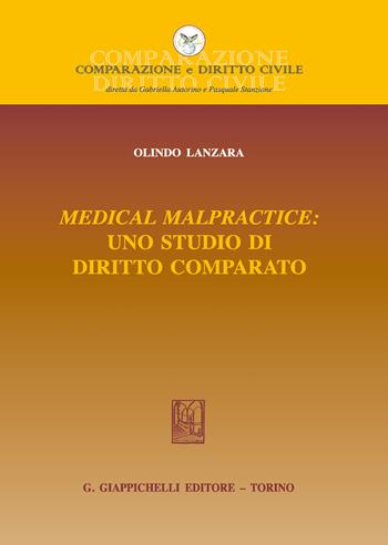 Medical malpractice: uno studio di diritto comparato - Olindo Lanzara - Libro Giappichelli 2019, Studi di diritto comparato | Libraccio.it