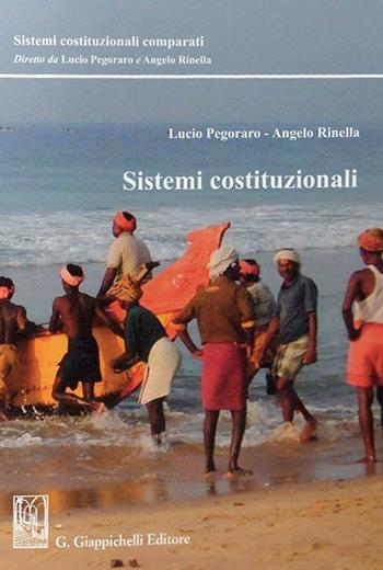 Sistemi costituzionali - Lucio Pegoraro, Angelo Rinella - Libro Giappichelli 2020, Sistemi costituzionali comparati | Libraccio.it