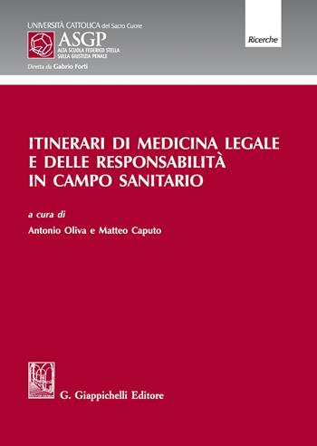 Itinerari di medicina legale e delle responsabilità in campo sanitario  - Libro Giappichelli 2020, Alta Scuola Federico Stella sulla giustizia penale | Libraccio.it