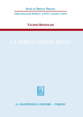 La surrogazione reale - Valerio Brizzolari - Libro Giappichelli 2020, Studi di diritto privato | Libraccio.it