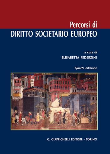 Percorsi di diritto societario europeo  - Libro Giappichelli 2020 | Libraccio.it