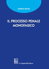 Il processo penale monofasico