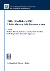 Città, cittadini, conflitti. Il diritto alla prova della dimensione urbana