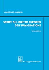 Scritti sul diritto europeo dell'immigrazione