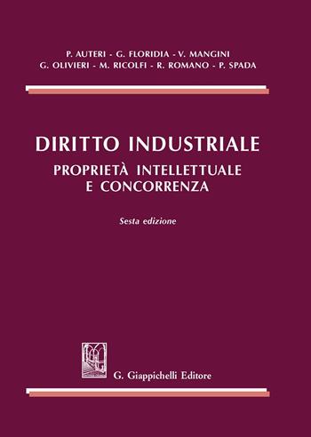 Diritto industriale. Proprietà intellettuale e concorrenza  - Libro Giappichelli 2020 | Libraccio.it