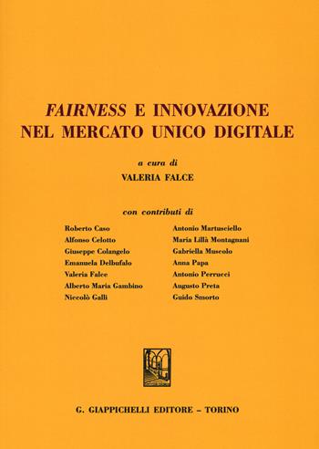 Fairness e innovazione nel mercato unico digitale  - Libro Giappichelli 2020, Università Europea di Roma | Libraccio.it