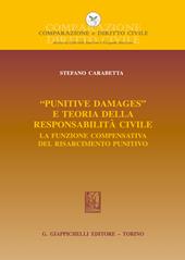 «Punitive damages» e teoria della responsabilità civile. La funzione compensativa del risarcimento punitivo