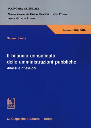 Bilancio consolidato delle amministrazioni pubbliche - Serena Santis - Libro Giappichelli 2020, Economia aziendale. Sezione ricerche | Libraccio.it