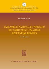 Parlamenti nazionali e processo di costituzionalizzazione dell'Unione europea