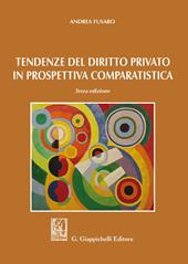 Tendenze del diritto privato in prospettiva comparatistica